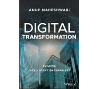 Digital Transformation : Building Intelligent Enterprises