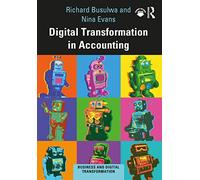 Digital Transformation in Accounting (Business and Digital Transformation)