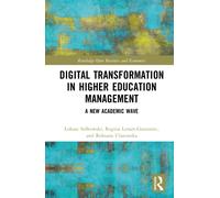 Digital Transformation in Higher Education Management : A New Academic Wave