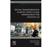 Digital Transformation in Retail Supply Chain Management for Logistics 5.0