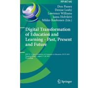 Digital Transformation of Education and Learning - Past, Present and Future : IFIP TC 3 Open Conference on Computers in Education, OCCE 2021, Tampere, Finland, August 17-20, 2021, Proceedings