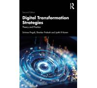 Digital Transformation Strategies : Theory and Practice