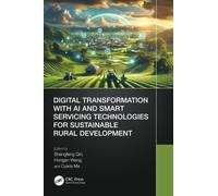 Digital Transformation with AI and Smart Servicing Technologies for Sustainable Rural Development