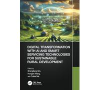 Digital Transformation with AI and Smart Servicing Technologies for Sustainable Rural Development
