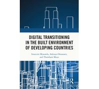 Digital Transitioning in the Built Environment of Developing Countries