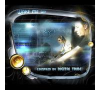 Digital Tribe - Wake Me Up - Compiled By Digital Tribe