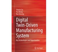 Digital Twin-Driven Manufacturing System : Key Technologies and Opportunities