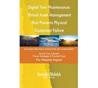 Digital Twin Maintenance: Virtual Asset Management That Prevents Physical Equipment Failure