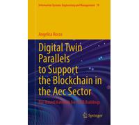 Digital Twin Parallels to Support the Blockchain in the Aec Sector : Bio-Based Materials for NZEB Buildings