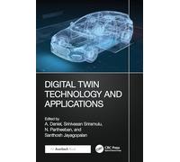 Digital Twin Technology and Applications