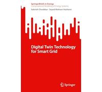 Digital Twin Technology for Smart Grid (SpringerBriefs in Energy)