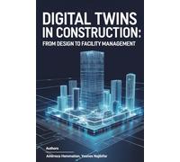 Digital Twins in Construction: From Design to Facility Management