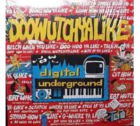 Digital Underground - Doowutchyalike / Hip-Hop Doll