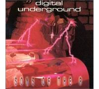 Digital Underground - Sons of the P