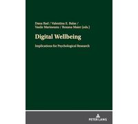 Digital Wellbeing: Implications for Psychological Research