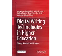 Digital Writing Technologies in Higher Education: Theory, Research, and Practice