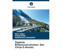 Digitale Bildwasserzeichen: Der Chirp-Z-Ansatz