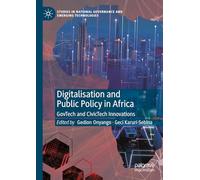 Digitalisation and Public Policy in Africa: GovTech and CivicTech Innovations (Studies in National Governance and Emerging Technologies)