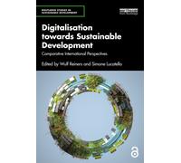 Digitalisation towards Sustainable Development : Comparative International Perspectives
