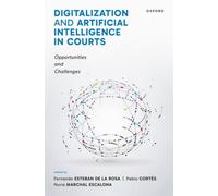 Digitalization and Artificial Intelligence in Courts : Opportunities and Challenges