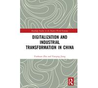 Digitalization and Industrial Transformation in China