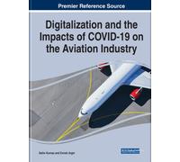 Digitalization and the Impacts of COVID-19 on the Aviation Industry