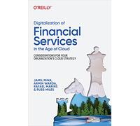 Digitalization of Financial Services in the Age of Cloud : Considerations for your Organization's Cloud Strategy