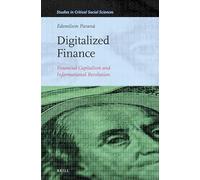Digitalized Finance: Financial Capitalism and Informational Revolution: 127 (Studies in Critical Social Sciences, 127)