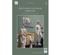 Digitising Cultural Heritage : Clashes with Copyright Law