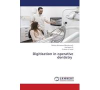 Digitization in operative dentistry