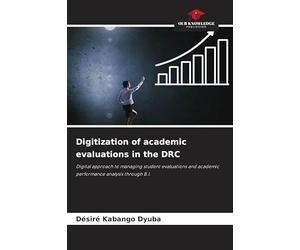 Digitization of academic evaluations in the DRC: Digital approach to managing student evaluations and academic performance analysis through B.I.