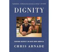 Dignity Seeking Respect in Back Row America