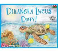 Dihangfa Lwcus Duffy : A True Story About Plastic In Our Oceans