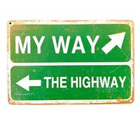 DiiliHiiri My Way or the Highway Funny Poster Poster - 30 x 20 cm Badge - Comic Gift for Third People | Attitude Decoration Plaque - Funny Sign | Humorous (2635-290)