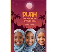 DIJAH: The Rise Of An African Girl