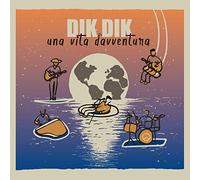 Dik Dik - Una Vita D' Avventura