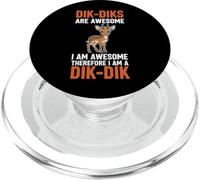 Dik-Diks Are Awesome I Am Awesome Therefore I Am A Dik-Dik PopSockets PopGrip for MagSafe