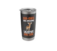 Dik-Diks are Awesome I Am Awesome Therefore I Am A Dik-Dik Stainless Steel Insulated Tumbler