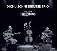 Diknu Schneeberger Trio - Trio Live from Porgy & Bess