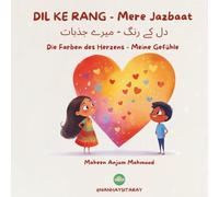 Dil Ke Rang - Mere Jazbaat: Die Farben des Herzens - Meine Gefühle