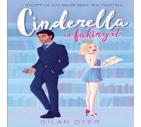 Dilan Dyer Cinderella Is Faking It: Alternative Cover Paperback Book Dilan Dyer Multicolor