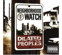 Dilated Peoples - Neighborhood Watch