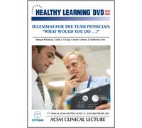 Dilemmas for the Team Physician: What Would You Do?