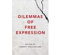 Dilemmas of Free Expression