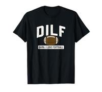 DILF Damn I Love Football Sunday Game Day Mens T-Shirt