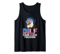 DILF Damn I Love Freedom Bald Eagle Tank Top