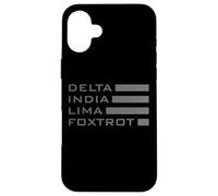 DILF DELTA INDIA LIMA FOXTROT MILITARY ALPHABET Case for iPhone 16 Plus