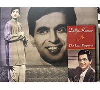 Dilip Kumar: The Last Emperor