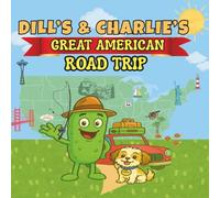DILL & CHARLIE'S GREAT AMERICAN ROAD TRIP COLORING BOOK: Explore America One State at a Time with This Wholesome Road Trip Coloring Book | 50-State ... - Learn Geography with a Pickle and his Pup!
