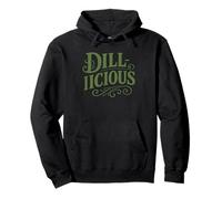Dill Icious Pickle Maker Wordplay Dillicious Pun Dill Lover Pullover Hoodie